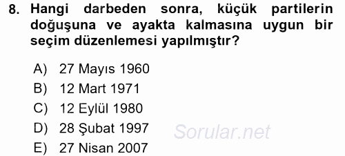 Türkiye Cumhuriyeti Siyasî Tarihi 2015 - 2016 Dönem Sonu Sınavı 8.Soru
