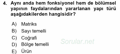 Yönetim ve Organizasyon 2015 - 2016 Dönem Sonu Sınavı 4.Soru