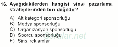 Sporda Sponsorluk 2013 - 2014 Tek Ders Sınavı 16.Soru