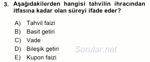 Menkul Kıymet Yatırımları 2016 - 2017 Ara Sınavı 3.Soru