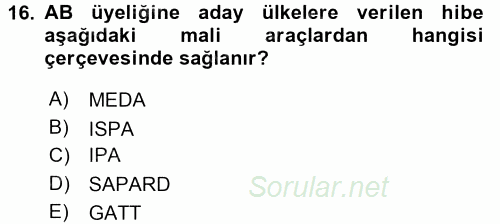 Avrupa Birliği ve Türkiye İlişkileri 2017 - 2018 Ara Sınavı 16.Soru