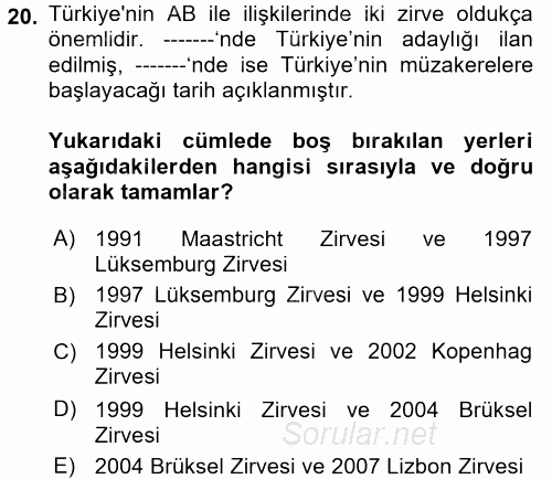 Avrupa Birliği ve Türkiye İlişkileri 2017 - 2018 Ara Sınavı 20.Soru