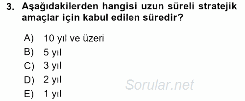 İşletme Yönetimi 2017 - 2018 Dönem Sonu Sınavı 3.Soru