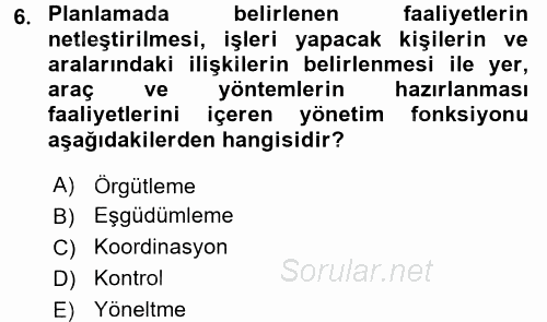 İşletme Yönetimi 2017 - 2018 Dönem Sonu Sınavı 6.Soru