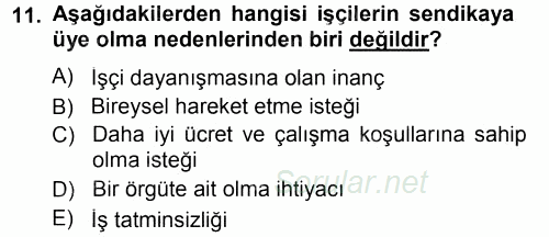 Endüstri İlişkileri 2013 - 2014 Tek Ders Sınavı 11.Soru