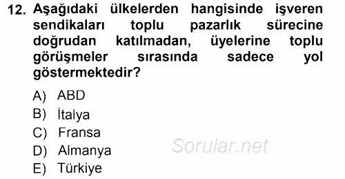Endüstri İlişkileri 2013 - 2014 Tek Ders Sınavı 12.Soru