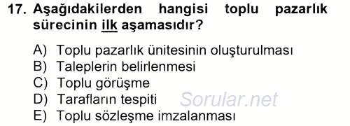 Endüstri İlişkileri 2013 - 2014 Tek Ders Sınavı 17.Soru