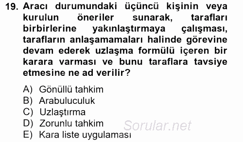 Endüstri İlişkileri 2013 - 2014 Tek Ders Sınavı 19.Soru