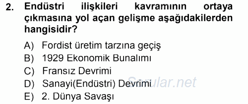 Endüstri İlişkileri 2013 - 2014 Tek Ders Sınavı 2.Soru