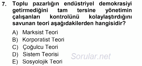 Endüstri İlişkileri 2013 - 2014 Tek Ders Sınavı 7.Soru