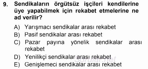 Endüstri İlişkileri 2013 - 2014 Tek Ders Sınavı 9.Soru