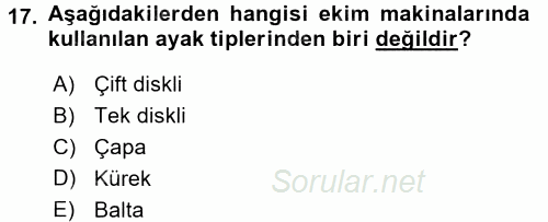 Tarım Alet ve Makinaları 2015 - 2016 Ara Sınavı 17.Soru