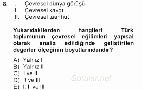 Çevre Sosyolojisi 2014 - 2015 Dönem Sonu Sınavı 8.Soru