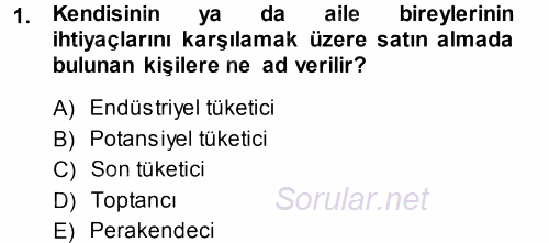 İşletme İlkeleri 2013 - 2014 Dönem Sonu Sınavı 1.Soru