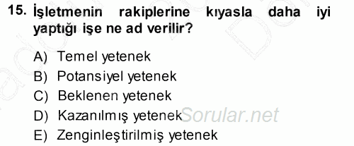 İşletme İlkeleri 2013 - 2014 Dönem Sonu Sınavı 15.Soru