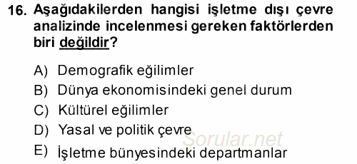 İşletme İlkeleri 2013 - 2014 Dönem Sonu Sınavı 16.Soru