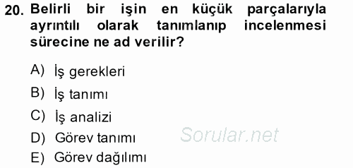 İşletme İlkeleri 2013 - 2014 Dönem Sonu Sınavı 20.Soru