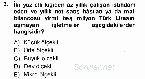 İşletme İlkeleri 2013 - 2014 Dönem Sonu Sınavı 3.Soru