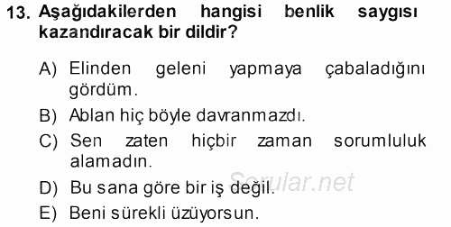 Aile İçi Uyumlu Etkileşim 2013 - 2014 Dönem Sonu Sınavı 13.Soru