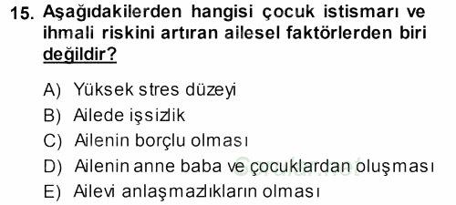 Aile İçi Uyumlu Etkileşim 2013 - 2014 Dönem Sonu Sınavı 15.Soru