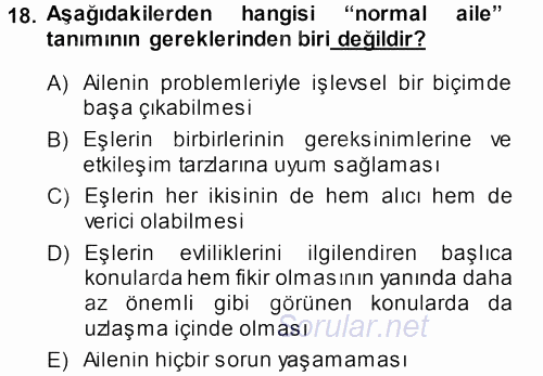 Aile İçi Uyumlu Etkileşim 2013 - 2014 Dönem Sonu Sınavı 18.Soru