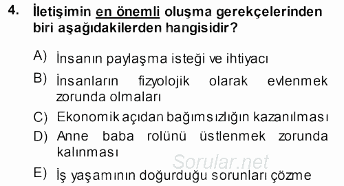 Aile İçi Uyumlu Etkileşim 2013 - 2014 Dönem Sonu Sınavı 4.Soru