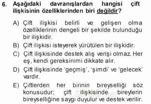 Aile İçi Uyumlu Etkileşim 2013 - 2014 Dönem Sonu Sınavı 6.Soru