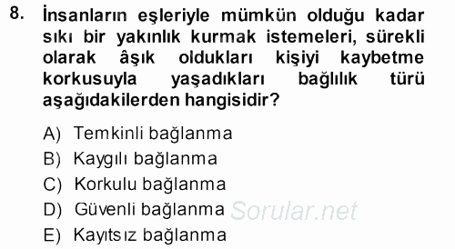 Aile İçi Uyumlu Etkileşim 2013 - 2014 Dönem Sonu Sınavı 8.Soru