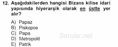 Bizans Tarihi 2012 - 2013 Dönem Sonu Sınavı 12.Soru