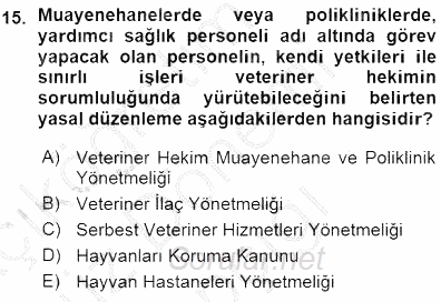 Veteriner Hizmetleri Mevzuatı ve Etik 2015 - 2016 Ara Sınavı 15.Soru
