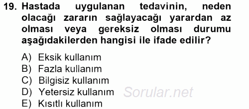 Sağlık Kurumlarında Kalite Yönetimi 2014 - 2015 Tek Ders Sınavı 19.Soru