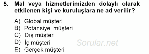 Sağlık Kurumlarında Kalite Yönetimi 2014 - 2015 Tek Ders Sınavı 5.Soru