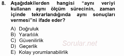 Sağlık Kurumlarında Kalite Yönetimi 2014 - 2015 Tek Ders Sınavı 8.Soru