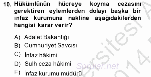 İnfaz Hukuku 2013 - 2014 Dönem Sonu Sınavı 10.Soru