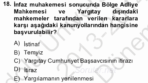 İnfaz Hukuku 2013 - 2014 Dönem Sonu Sınavı 18.Soru