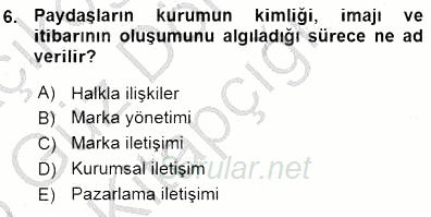 Kurumsal İletişim 2015 - 2016 Ara Sınavı 6.Soru