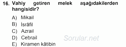İslam İnanç Esasları 2012 - 2013 Dönem Sonu Sınavı 16.Soru