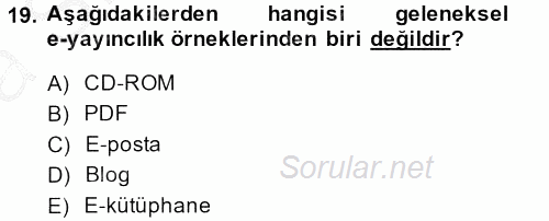 Yeni İletişim Teknolojileri 2014 - 2015 Ara Sınavı 19.Soru