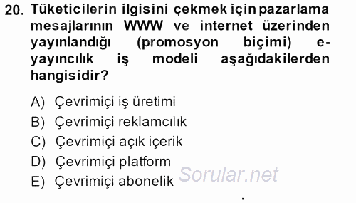 Yeni İletişim Teknolojileri 2014 - 2015 Ara Sınavı 20.Soru