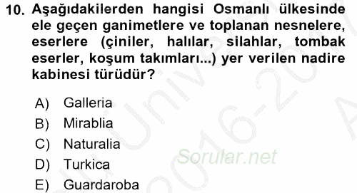 Müzecilik ve Sergileme 2016 - 2017 Ara Sınavı 10.Soru
