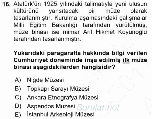 Müzecilik ve Sergileme 2016 - 2017 Ara Sınavı 16.Soru