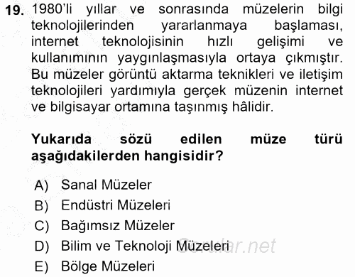 Müzecilik ve Sergileme 2016 - 2017 Ara Sınavı 19.Soru