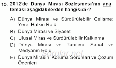 Kültürel Miras Yönetimi 2014 - 2015 Dönem Sonu Sınavı 15.Soru