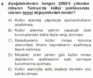 Kültürel Miras Yönetimi 2014 - 2015 Dönem Sonu Sınavı 4.Soru