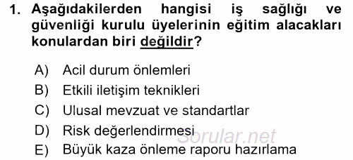 İş Sağlığı ve Güvenliği 2015 - 2016 Tek Ders Sınavı 1.Soru
