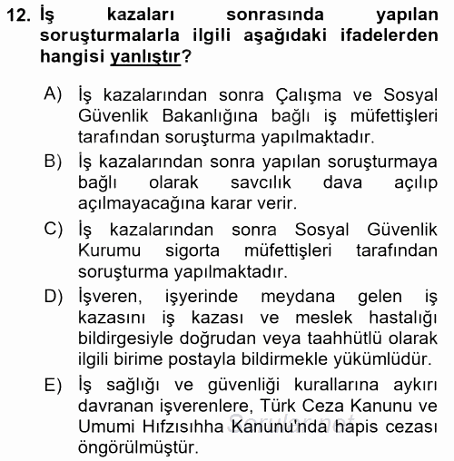 İş Sağlığı ve Güvenliği 2015 - 2016 Tek Ders Sınavı 12.Soru