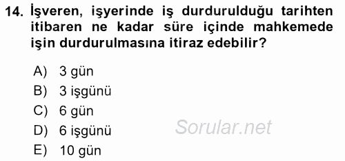 İş Sağlığı ve Güvenliği 2015 - 2016 Tek Ders Sınavı 14.Soru