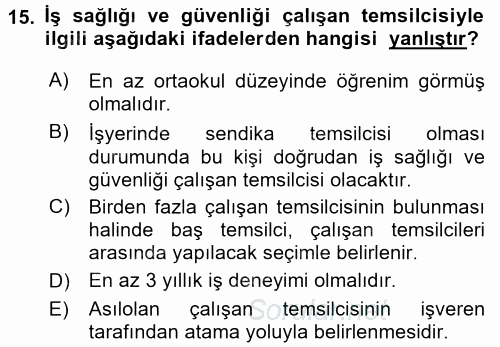 İş Sağlığı ve Güvenliği 2015 - 2016 Tek Ders Sınavı 15.Soru