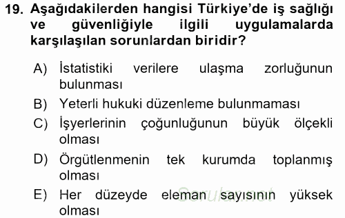 İş Sağlığı ve Güvenliği 2015 - 2016 Tek Ders Sınavı 19.Soru