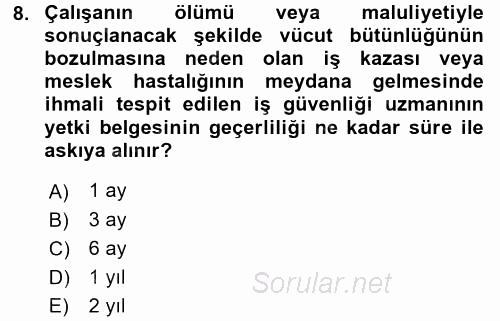 İş Sağlığı ve Güvenliği 2015 - 2016 Tek Ders Sınavı 8.Soru